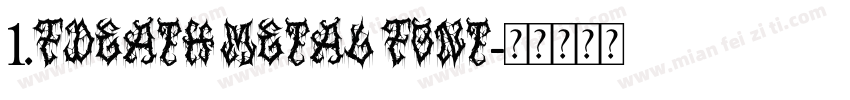 1.fdeath metal font字体转换